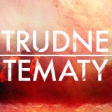 trudne tematy TV